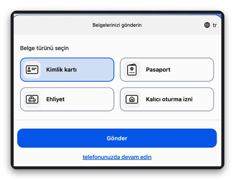 Kimlik belgesi adımı Kimlik kartı, pasaport, ehliyet veya oturum izni seçtiğiniz kimlik adımı görünümü